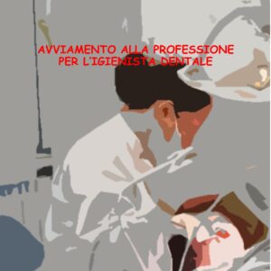 e-book in pdf "Avviamento alla professione per l'igienista dentale"